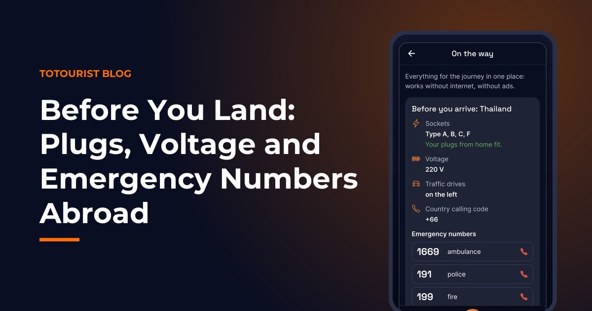 Arrival checklist: plug types, voltage and emergency numbers abroad, shown in the ToTourist app